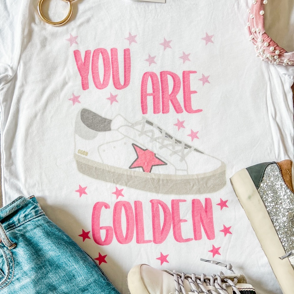 “You are golden” graphic is a Bella Canvas unisex tee.